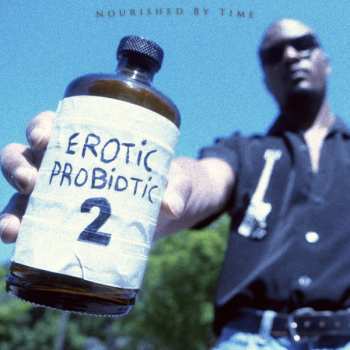 Album Nourished by Time: Erotic Probiotic 2