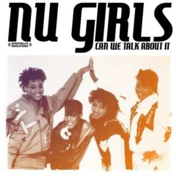 Album Nu Girls: Can We Talk About It?