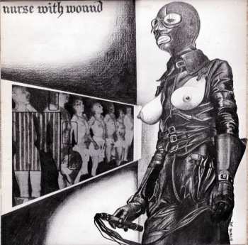 LP Nurse With Wound: Chance Meeting On A Dissecting Table Of A Sewing Machine And An Umbrella
