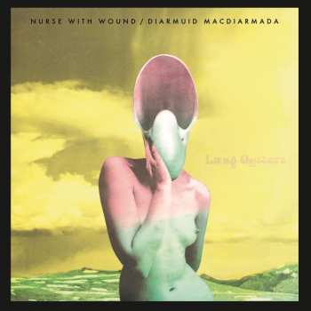 Album Nurse With Wound: Lung Oysters
