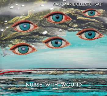 Album Nurse With Wound: Salt Marie Celeste - Salt