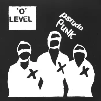 'O' Level: Pseudo Punk