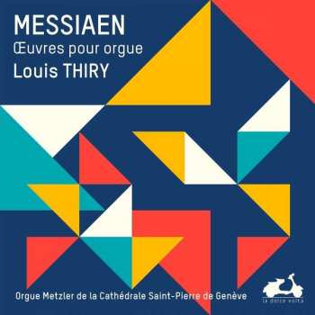 3CD/Dobozkészlet Olivier Messiaen: Œuvres Pour Orgue DLX | LTD