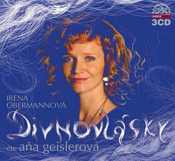 Album Geislerová Aňa: Obermannová : Divnovlásky Audiokniha