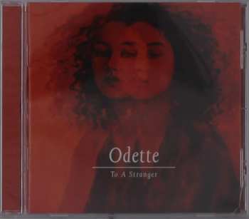 CD Odette: To A Stranger