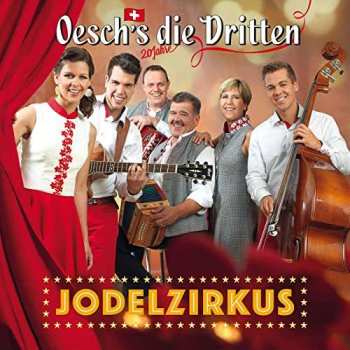Album Oesch's Die Dritten: Jodelzirkus