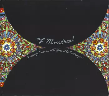 Of Montreal: Hissing Fauna, Are You The Destroyer?