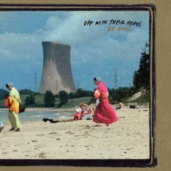 Album Off With Their Heads: Be Good 