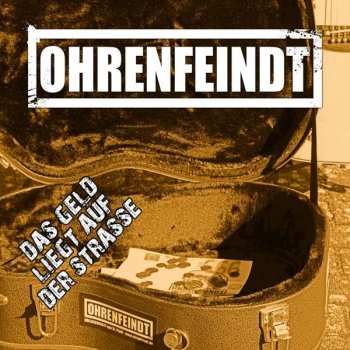Album Ohrenfeindt: Das Geld Liegt Auf Der Strasse