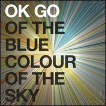LP OK Go: Of The Blue Colour Of The Sky