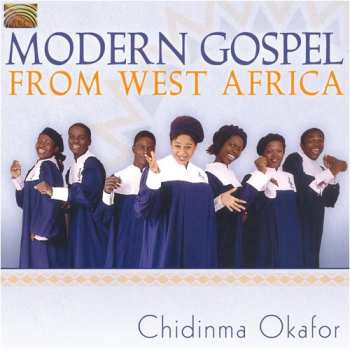 Album Okafor,chidinma: Modern Gospel From West Africa