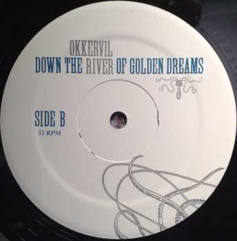LP Okkervil River: Down The River Of Golden Dreams