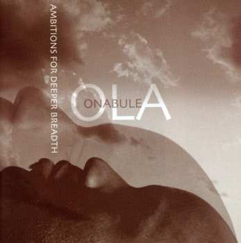 CD Ola Onabule: Ambitions For Deeper Breadth