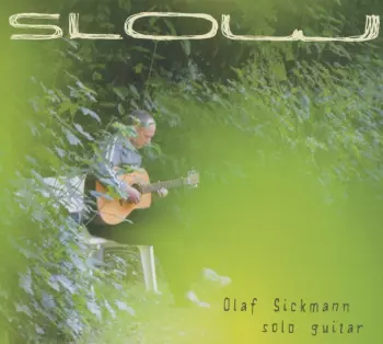 Olaf Sickmann: Slow