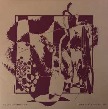 Album Olavi Louhivuori: Immediate Music Iii