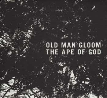 CD Old Man Gloom: The Ape Of God