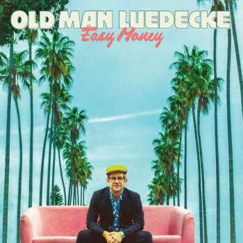 CD Old Man Luedecke: Easy Money