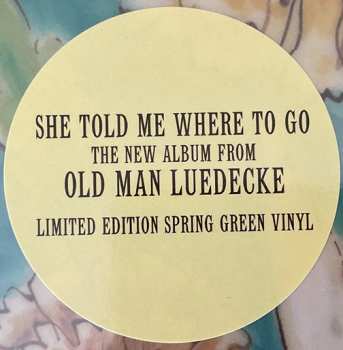 LP Old Man Luedecke: She Told Me Where To Go CLR | LTD