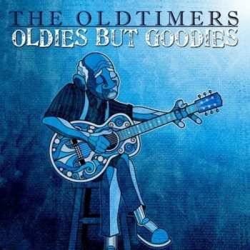 Album Oldtimers: Oldies But Goodies