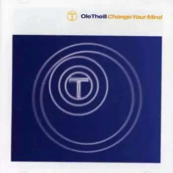Ole Theill: Change Your Mind