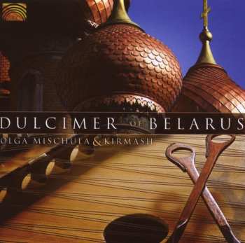 Album Kirmash: Dulcimer Of Belarus