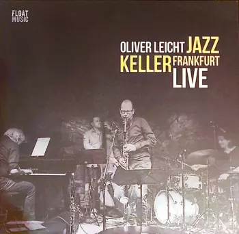 Oliver Leicht: Oliver Leicht - Jazz Keller Frankfurt - Live - Limited Edition Lp