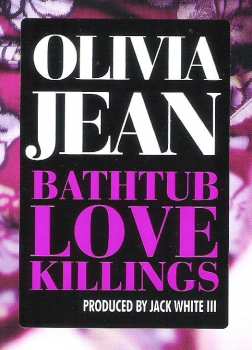 LP Olivia Jean: Bathtub Love Killings