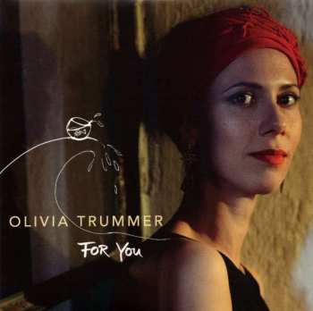 LP Olivia Trummer: For You