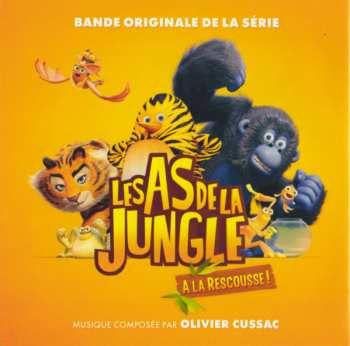 CD Olivier Cussac: Les As De La Jungle 2 – Opération Tour Du Monde / Les As De La Jungle À La Rescousse !