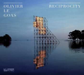 CD Olivier Le Goas: Reciprocity