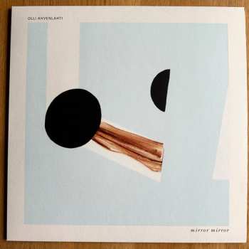LP Olli Ahvenlahti: Mirror Mirror