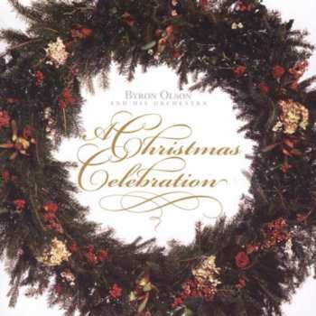 Album Olson,byron & His Ochestra: A Christmas Celebration