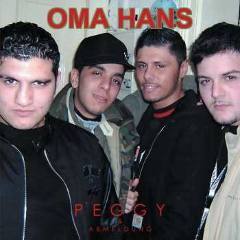 2LP Oma Hans: Peggy & Abmeldung