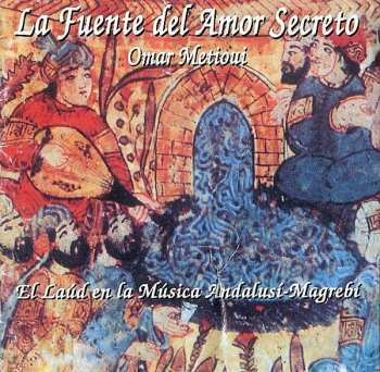 Album Omar Metioui: La Fuente Del Amor Secreto
