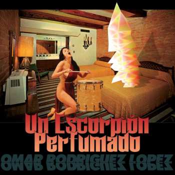 LP Omar Rodriguez-Lopez: Un Escorpión Perfumado