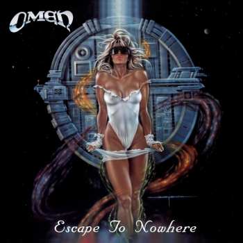 CD Omen: Escape To Nowhere (35th Anniversary Ri)