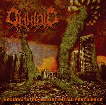CD Omnioid: Regurgitated Inexistential Pestilence
