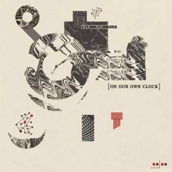 Album On Our Own Clock: On Our Own Clock