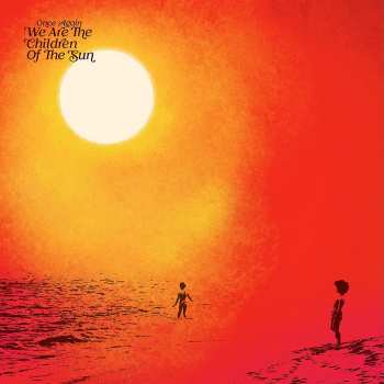 Album Various: Once Again We Are the Children of the Sun