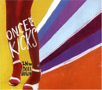 Once For Kicks: In The Dollhouse