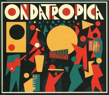 Ondatrópica: Ondatrópica