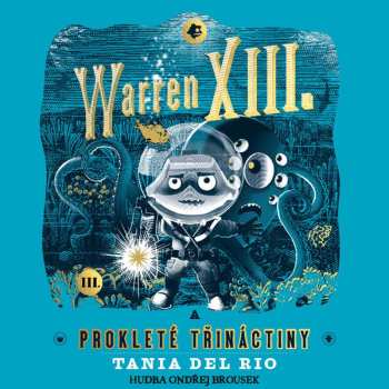 Album Ondřej Brousek: Del Rio: Warren Xiii. A Prokleté Třináctiny