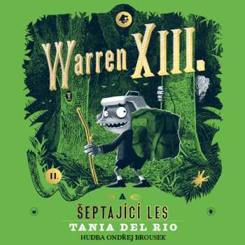 Album Ondřej Brousek: Del Rio: Warren Xiii. A šeptající Les