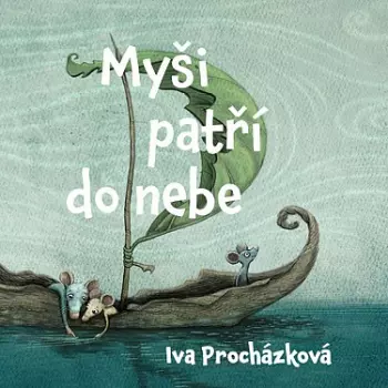 Ondřej Brousek: Procházková: Myši Patří Do Nebe