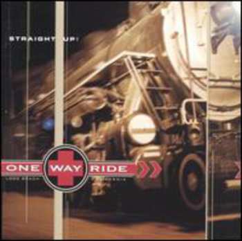 Album One Way Ride: Straight Up!