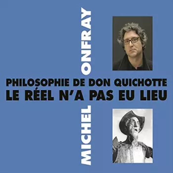 Onfray,michel: Philosophie De Don Quichotte
