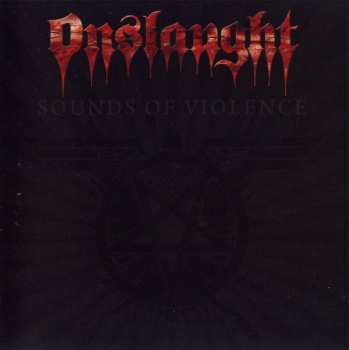 CD Onslaught: Sounds Of Violence