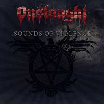 2CD Onslaught: Sounds Of Violence DIGI