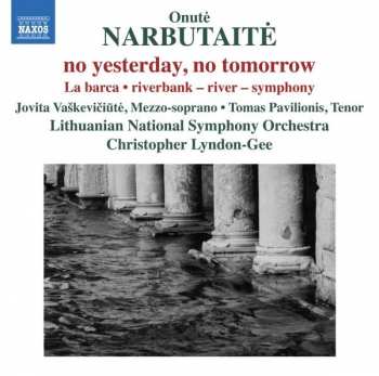 Album Lithuanian National Symphony Orchestra: No Yesterday, No Tomorrow