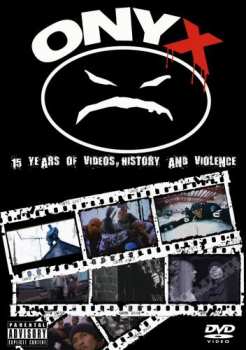 Album Onyx: 15 Years Of Videos, History And Violence